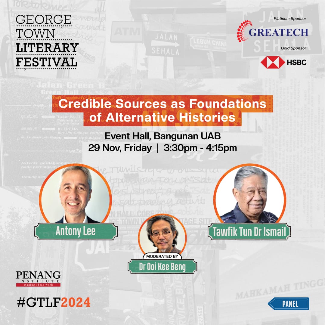 GTLF 2024: Credible Sources as Foundations of Alternative Histories with Dato’ Dr. Ooi Kee Beng and Tawfik Tun Dr Ismail